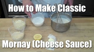 How To Make Mornay Cheese Sauce [upl. by Meryl]