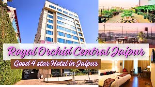 Good 4 Star Hotel in Jaipur  Royal Orchid Central Jaipur  Room Tour amp Hotel Review [upl. by Ferneau]