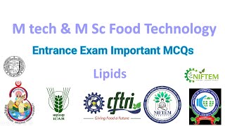 Lipid  Important MCQs  M tech amp M Sc Entrance Exam Food Engineering amp Technology [upl. by Juno]