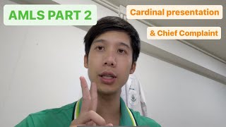 AMLS Algorithm Part 2 Cardinal Presentation and Chief Complaint สนุกๆสบายๆครับ [upl. by Finella]