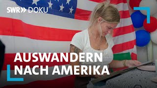 Auswandern nach Amerika  Fluch oder Segen  SWR Doku [upl. by Anisamot]