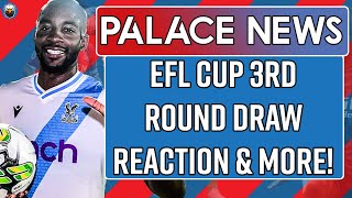 EFL Cup 3rd Round Draw Reaction amp Latest On Iheanacho Deal  LIVE Palace News [upl. by Esiahc136]