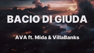 AVA  BACIO DI GIUDA feat Mida amp VillaBanks TestoLyrics [upl. by Saloma]