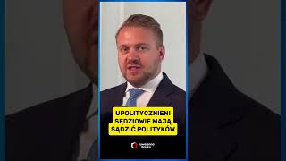 UPOLITYCZNIENI SĘDZIOWIE MAJĄ SĄDZIĆ POLITYKÓW [upl. by Ocirred]