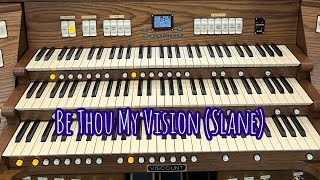 Be Thou My Vision SLANE [upl. by Eileen]