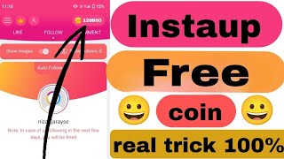 Instaup Unlimited Coins Trick  Instaup App Kaise Use Kare  Instaup Mod Apk [upl. by Ecirtnas269]