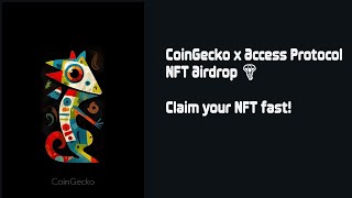 CoinGecko x Access Protocol NFT Airdrop 🪂 Claim your NFT fast [upl. by Naerad]