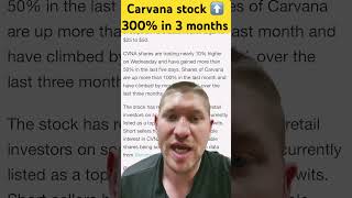 Carvana stock up 300 in 3 months Carvana stock is outperforming the market right now investing [upl. by Refotsirhc117]