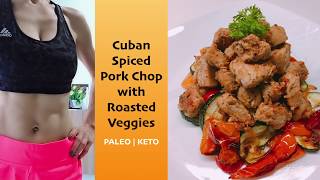 Cuban Spiced Pork Chop with Roasted Veggies  Paleo  Keto [upl. by Angadresma]