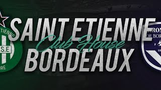 SAINT ETIENNE  BORDEAUX  Club House [upl. by Acinad846]