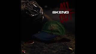 Skeng  All Out Official Audio [upl. by Ynhoj]