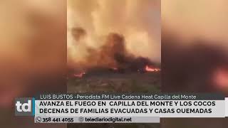 Avanza el fuego en Capilla del Monte y Los Cocos decenas defamilias evacuadas y casas quemadas [upl. by Ecirrehs]