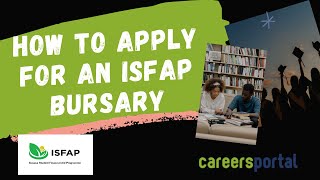 How To Apply For An ISFAP Bursary  Careers Portal [upl. by Keiryt]