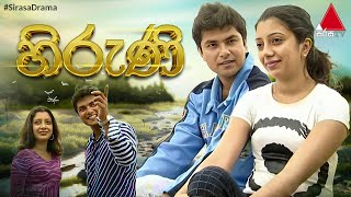 Hiruni හිරුණි  Sinhala Teledrama  Full Episodes  Sirasa TV [upl. by Rehpotsirhk29]