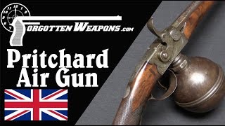 Pritchards 19th Century Precharged Air Gun [upl. by Sonny]