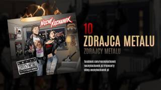 10 Nocny Kochanek  Zdrajca Metalu oficjalny odsłuch albumu [upl. by Eannej]