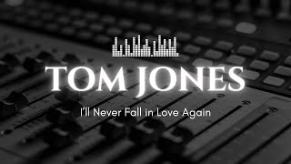 Ill never fall in love again  Tom Jones 1967 [upl. by Thant]