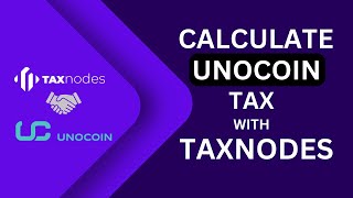 Calculate Tax on Your Unocoin Transactions with Taxnodes [upl. by Kress]