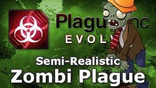 Plague Inc Custom Scenarios  SemiRealistic Zombie Plague [upl. by Korey267]