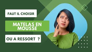 Faut il choisir un matelas en mousse ou à ressort  Nos meilleurs conseils [upl. by Pansie]