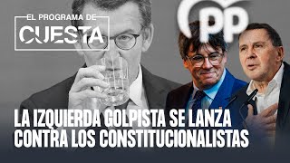 El Programa de Cuesta La izquierda golpista se lanza contra los constitucionalistas [upl. by Anit]