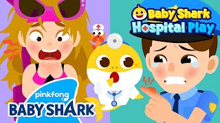 🔥NEW Hot Hot I Got a Burn  Baby Shark Doctor  Hospital Play  Baby Shark Official [upl. by Valdis]