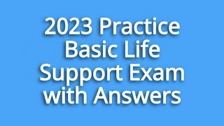 Practice Basic Life Support BLS Questions with Answers  Pass Your CPR amp BLS Exam [upl. by Ennybor]