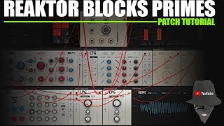 Reaktor Blocks Primes West Tutorial 02 [upl. by Catlaina478]