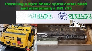 Upgrading and maintaining a DW735 with a Byrd Shelix spiral cutter [upl. by Costanza]