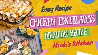 How to make Mexican Chicken Enchiladas at Home [upl. by Beebe838]