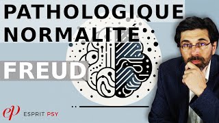 ÊTRE NORMAL CEST QUOI  PATHOLOGIQUE vs NORMALITÉ  FREUD [upl. by Bryan]