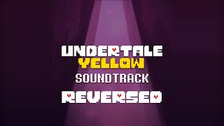 REVERSED UNDERTALE Yellow Soundtrack  46  Oasis Valley Indoors [upl. by Amihsat388]