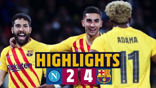 NAPOLI 2  4 BARÇA I HIGHLIGHTS UEFA EUROPA LEAGUE 🔵🔴 [upl. by Ahsitram]