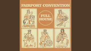 quotCome All Yequot  Fairport Convention Audio [upl. by Hussey]