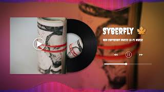 Lofi background Music Non Copyright Music By Syberfly [upl. by Moreville]