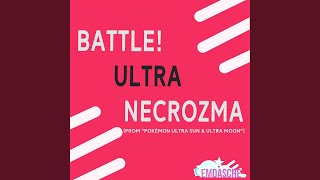 Battle Ultra Necrozma From quotPokémon Ultra Sun amp Ultra Moonquot [upl. by Aihseken438]