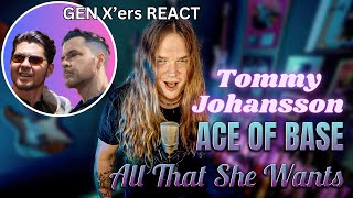 GEN Xers REACT  Tommy Johansson  All That She Wants Metal cover [upl. by Ydennek]