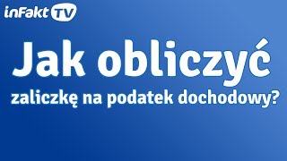 Jak obliczyć zaliczkę na podatek dochodowy odc 9 [upl. by Thunell]