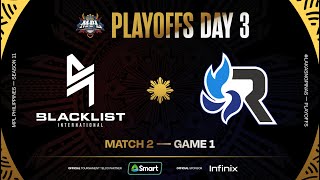 MPL PH S11  PLAYOFFS DAY 3  BLCK vs RSG  GAME 1 [upl. by Amary]