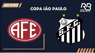 🔴 COPA SP DE FUTEBOL JUNIOR  FERROVIÁRIA X SANTOS  09012022  Pedro Martelli e Soler [upl. by Ver]