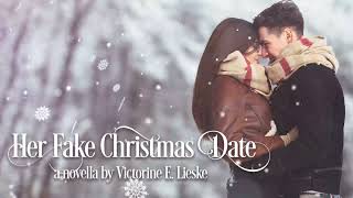 Her Fake Christmas Date a novella by Victorine E Lieske  Full Audiobook [upl. by Baras]