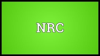 NRC Meaning [upl. by Bough]