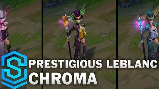 Prestigious LeBlanc Chroma Skins [upl. by Niak]