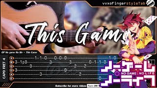 No game No life OP  This Game  Fingerstyle Guitar Cover  TAB Tutorial [upl. by Fredel]