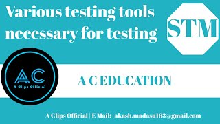 Various testing tools for testing  STM  A C EDUCATION 10 [upl. by Leuqcar]