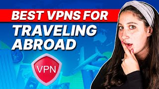 Best VPNs For Traveling Cheaper Flights Secure Browsing [upl. by Ramin137]