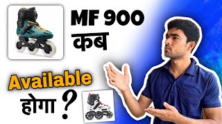 Title  Mf 900 कब Available होगा   Oxelo inline Skate Updates [upl. by Lebanna515]