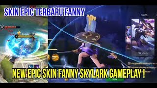 GAMEPLAY NEW EPIC SKIN FANNY SKYLARK  MOBILE LEGENDS [upl. by Decrem649]