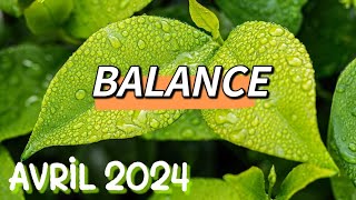 ♎ BALANCE ♎🌼 AVRIL 2024 🌼✨ Vous trouvez votre chemin ✨ [upl. by Eudoca789]