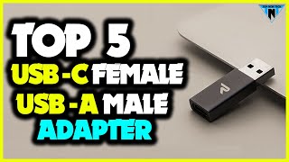 Best USB C Female to USB Male Adapter 2022  Top 5 Best USB C to USB Adapter [upl. by Fontes]